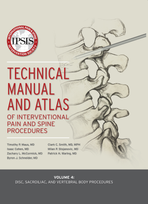 Volume 4: Disc, Sacroiliac, and Vertebral Body Procedures